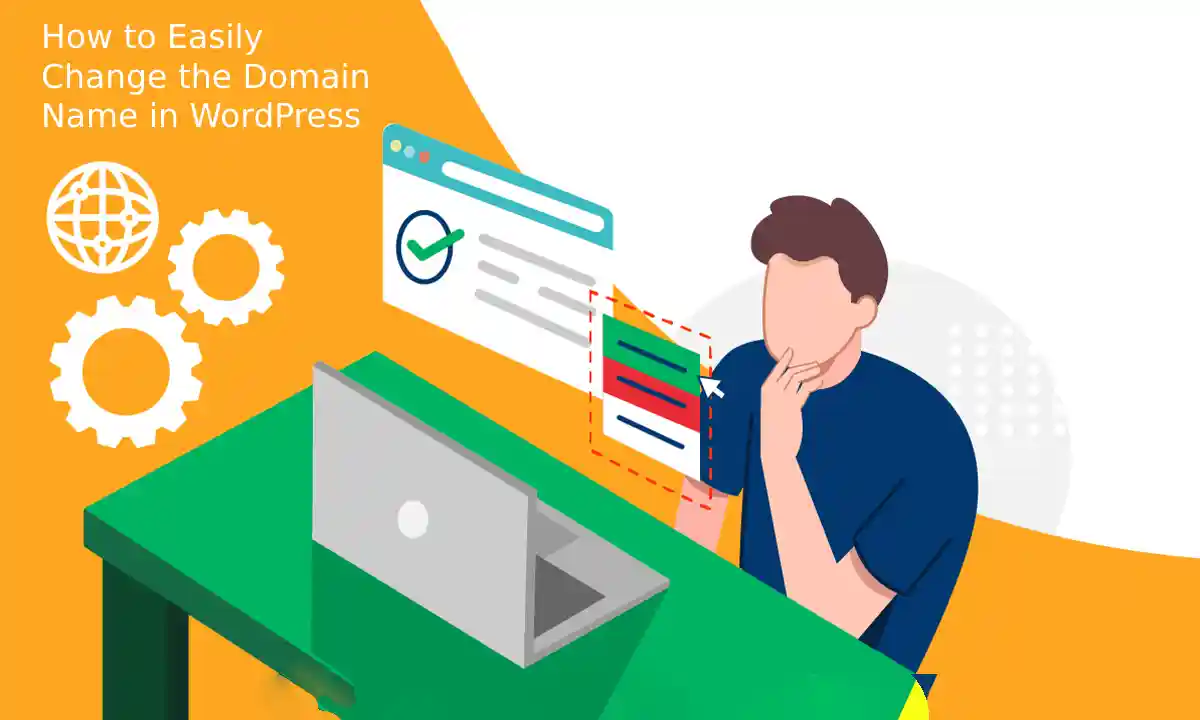 How to Easily Change the Domain Name in WordPress