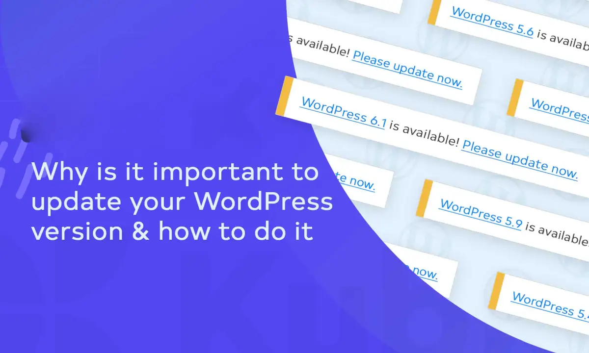 Why is it Important to Update Your WordPress Site